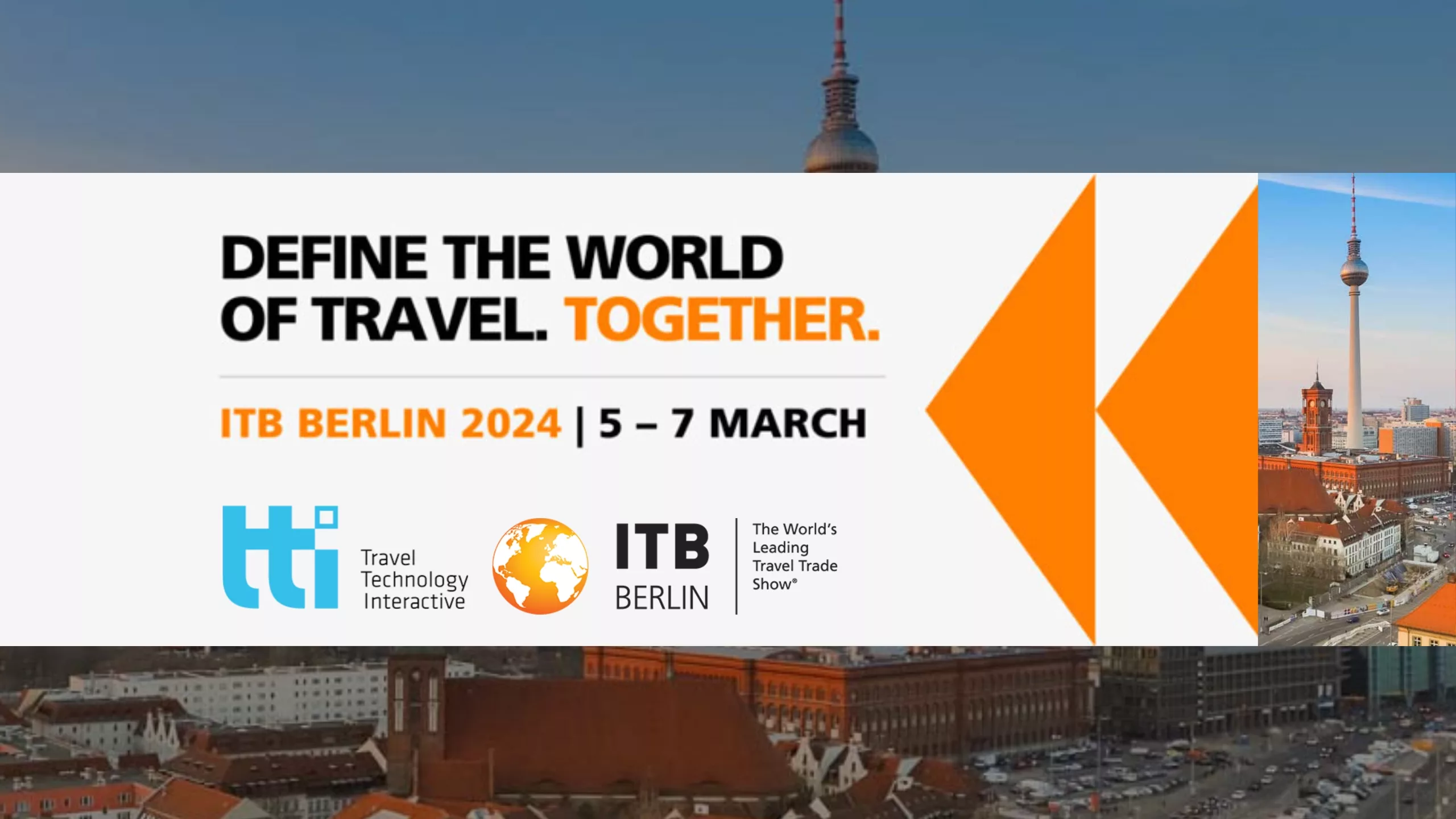 Join Us at ITB Berlin 2024: Shaping the Future of Travel Together! - Travel  Technology Interactive
